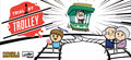 Trial by Trolley Rental